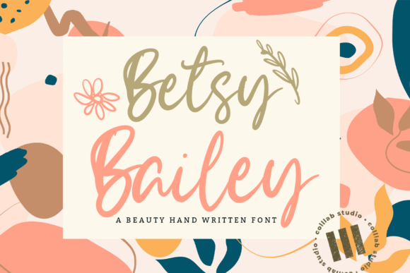 Betsy Bailey: A Handwritten Font That Speaks Volumes