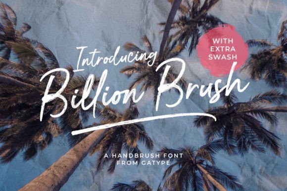 Billion Brush: The Hand-Drawn Font That Brings Energy and Authenticity to Your Designs