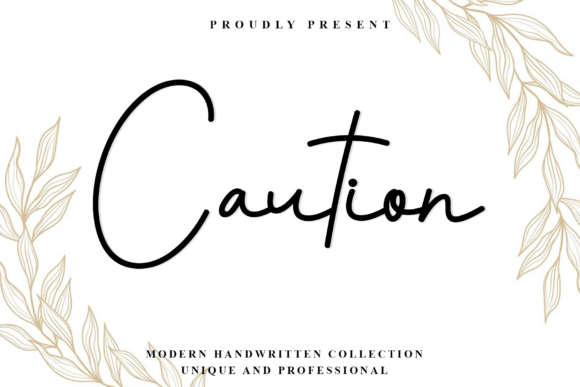 Caution: A Distinctive Handwritten Font for Clarity and Refined Presence