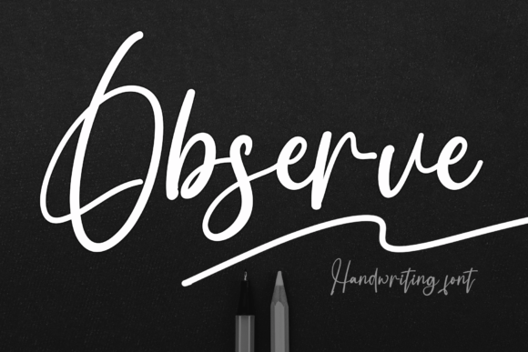 Observe: A Handwritten Font with a Luxurious Touch